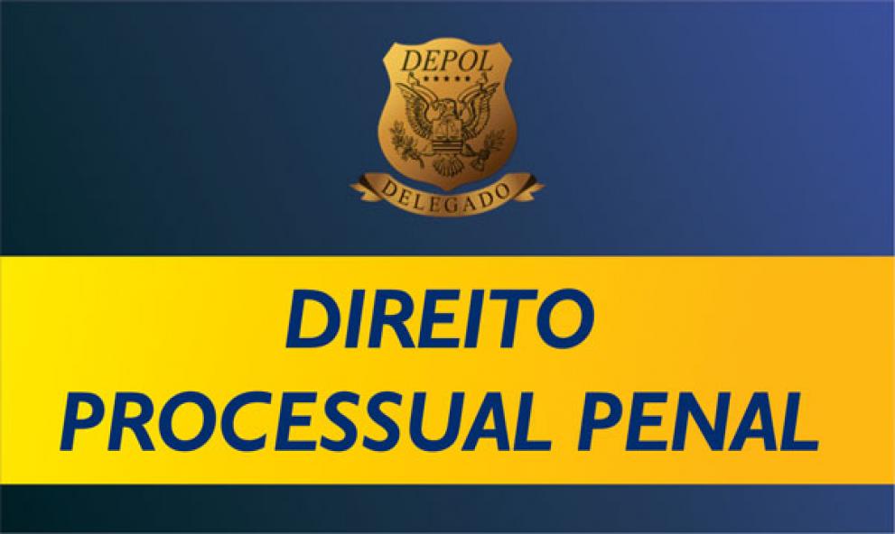 DIREITO PROCESSUAL PENAL