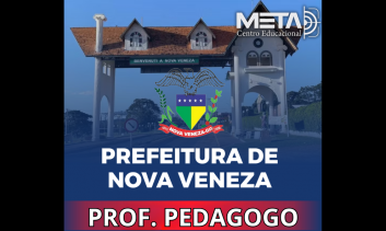 Concurso Nova Veneza - Professor Pedagogo (ON-LINE)