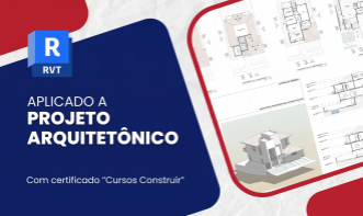 Revit 2021: Aplicado a Projeto Arquitetônico + Minicasa | 1 ano