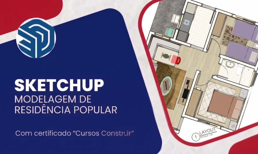 SketchUp + Layout: Modelagem de Residência Popular | 1 ano