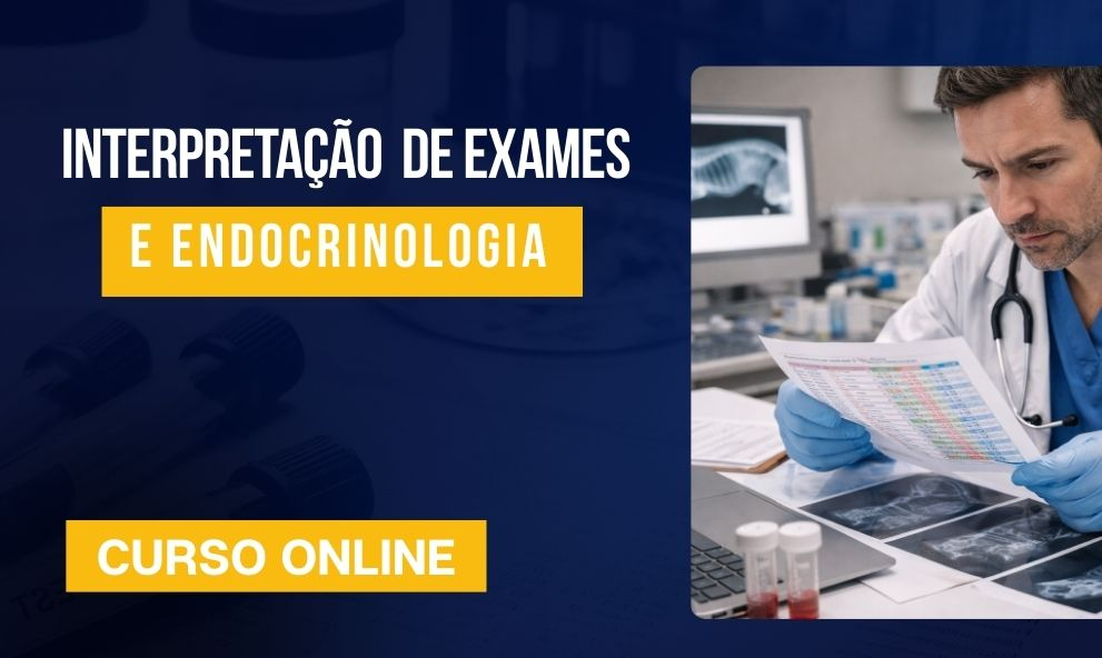 Interpretação de Exames e Endocrinologia