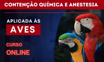 Curso online de atualização aplicada para medicina veterinária | Contenção Química e Anestesia em Aves