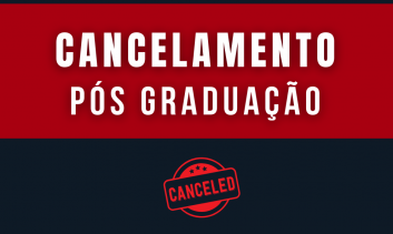 CANCELAMENTO - PÓS GRDUAÇÃO
