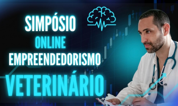 Simpósio Empreendedorismo na Medicina Veterinária