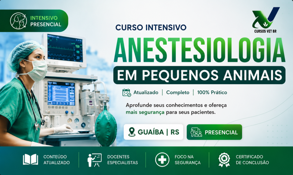 Anestesiologia em Pequenos Animais - Intensivo | Porto Alegre - 100% Presencial