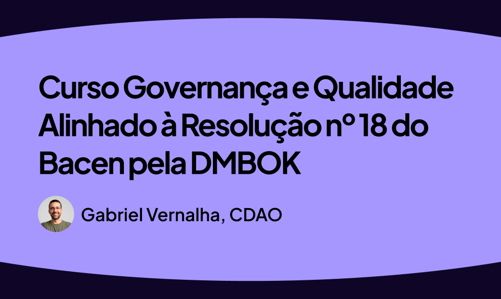 Governança de Dados na Era da Inteligência Artificial | Julho 2026