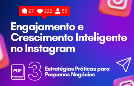 Ebook 3 Estratégias de Engajamento e Crescimento Inteligente no Instagram