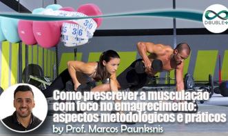 Treinamento físico: Como prescrever a musculação com foco no emagrecimento