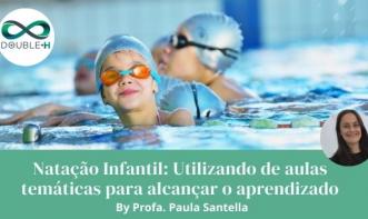  Natação Infantil: Utilizando de aulas temáticas para alcançar o aprendizado