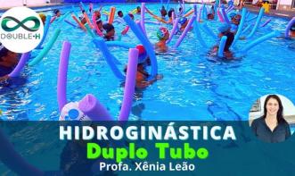 Hidroginástica: Duplo Tubo
