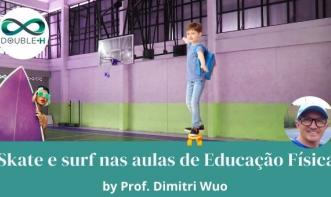 Skate e surfe nas aulas de Educação Física