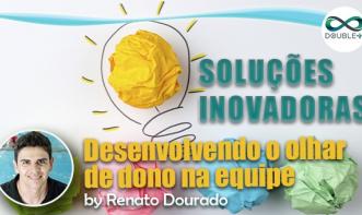 Gestão e Negócios: Desenvolvendo o Olhar de Dono na Equipe