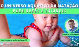 O Universo Aquático da Natação para Bebês e Crianças (São José dos Campos/SP)