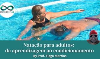 Natação para adultos: da aprendizagem ao condicionamento