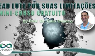 Lute por suas Limitações e elas farão parte de você