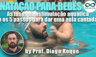 Natação para bebês: As fases da estimulação aquática e os 5 passos para dar uma aula cantada! 