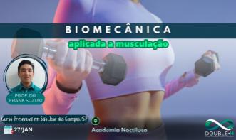 Biomecânica aplicada a musculação (São José dos Campos/SP)