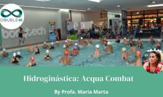 Hidroginástica: Acqua Combat
