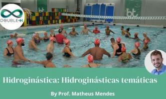 Hidroginástica Temática: Experiências Fidelizadoras