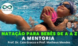 Natação para Bebês de A a Z: A Mentoria