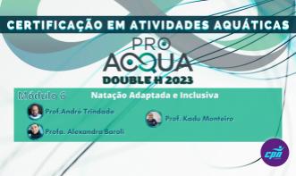 ProAcqua 2023 - Módulo VI  Natação Inclusiva e Adaptada