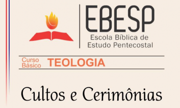 CULTOS E CERIMÔNIAS