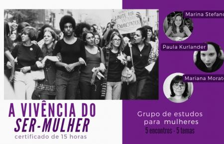 A vivência do ser-mulher