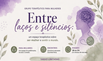 Entre laços e silêncios: um espaço terapêutico sobre ser mulher e sentir o mundo
