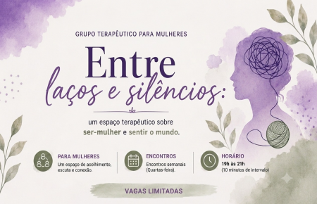 Entre laços e silêncios: um espaço terapêutico sobre ser mulher e sentir o mundo