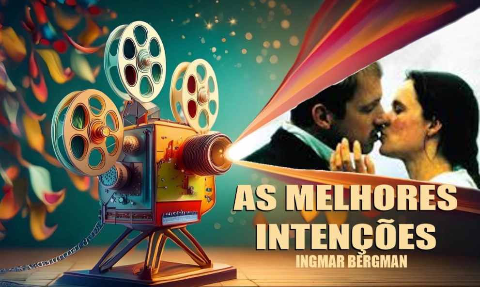 Análise do Filme: As Melhores Intenções, na perspectiva da TCR.