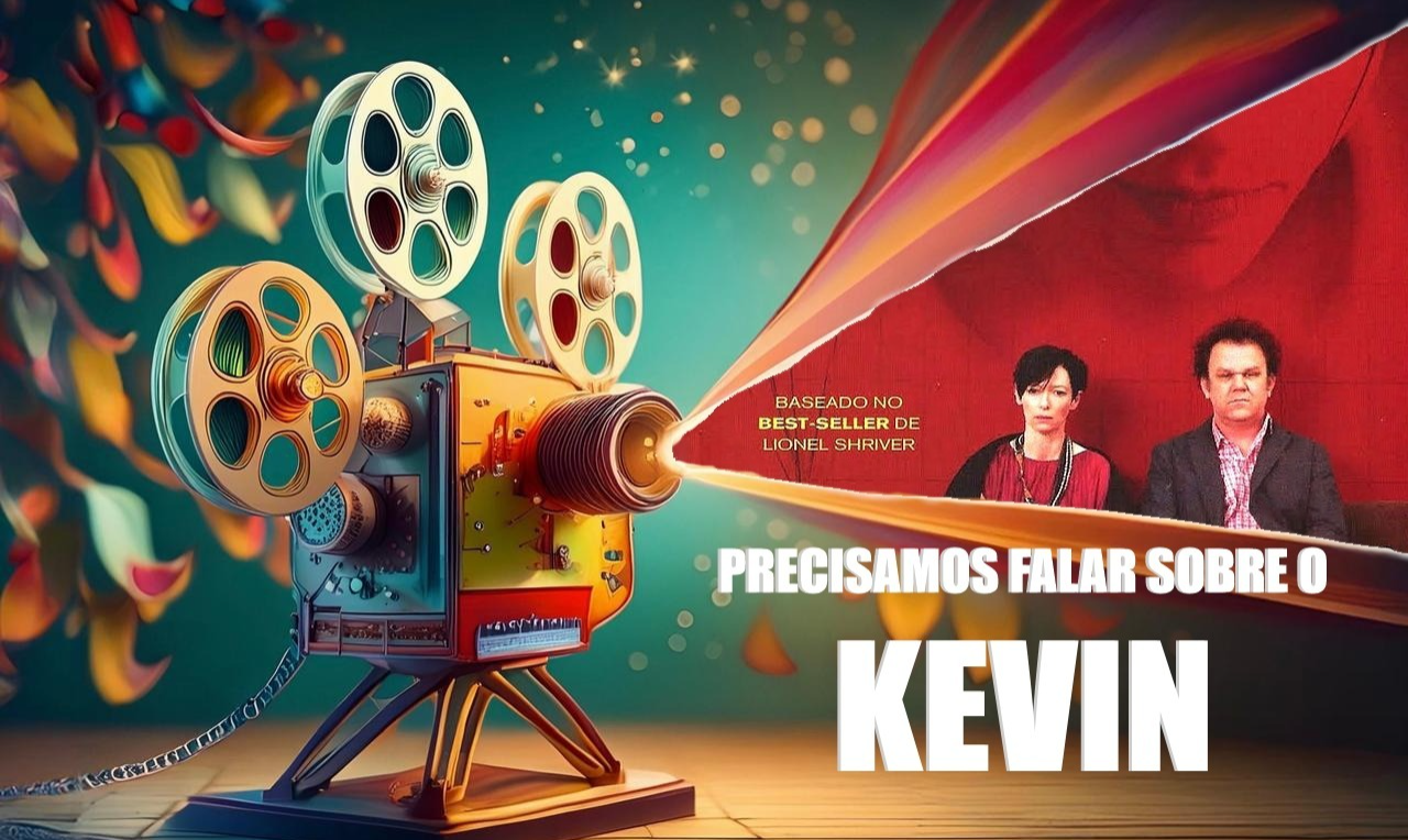 Análise do Filme: Precisamos falar sobre o Kevin, sob a perspectiva da ...