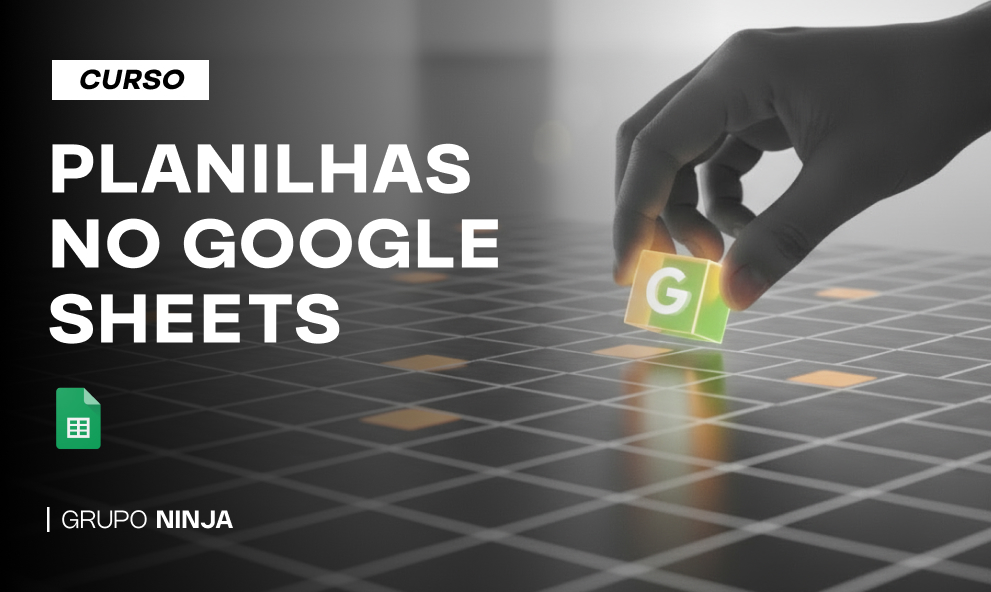 Curso Planilhas Google (Sheets)