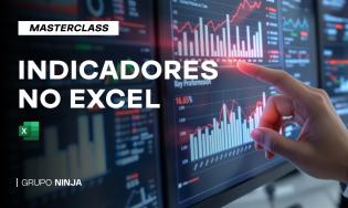 Bônus: Masterclass Indicadores no Excel