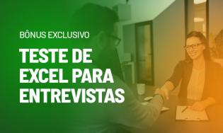 10 Testes de Excel para Entrevista de Emprego