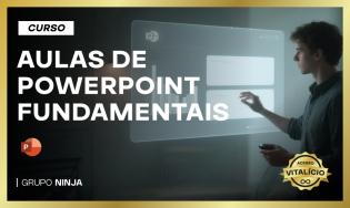 Bônus: Aulas de PowerPoint Fundamentais - Vitalício