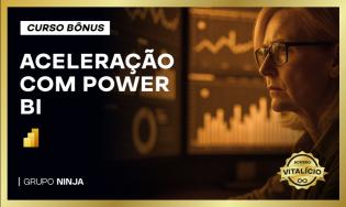 Curso de Aceleração com Power BI - Vitalício
