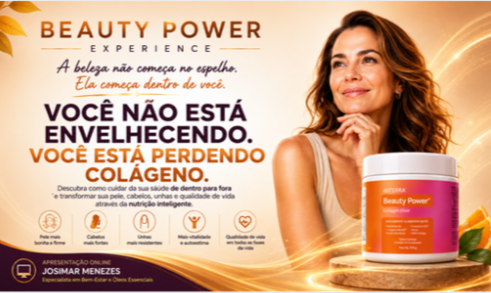 Beauty Power Experience - Você não está evelhecendo. Você está perdendo colágeno.