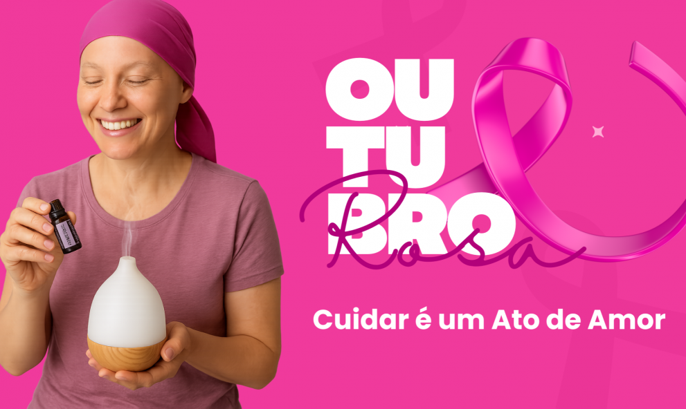 OUTUBRO ROSA | Cuidar é um ato de amor