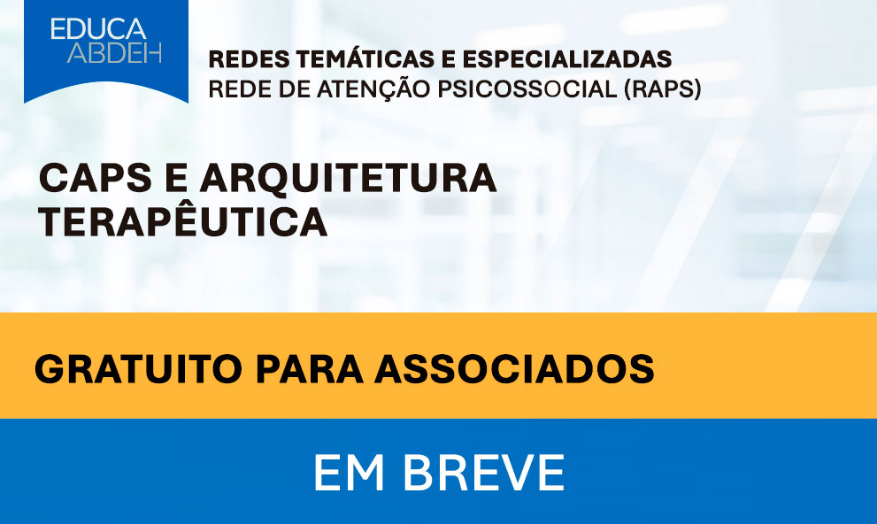 CAPS e Arquitetura Terapêutica