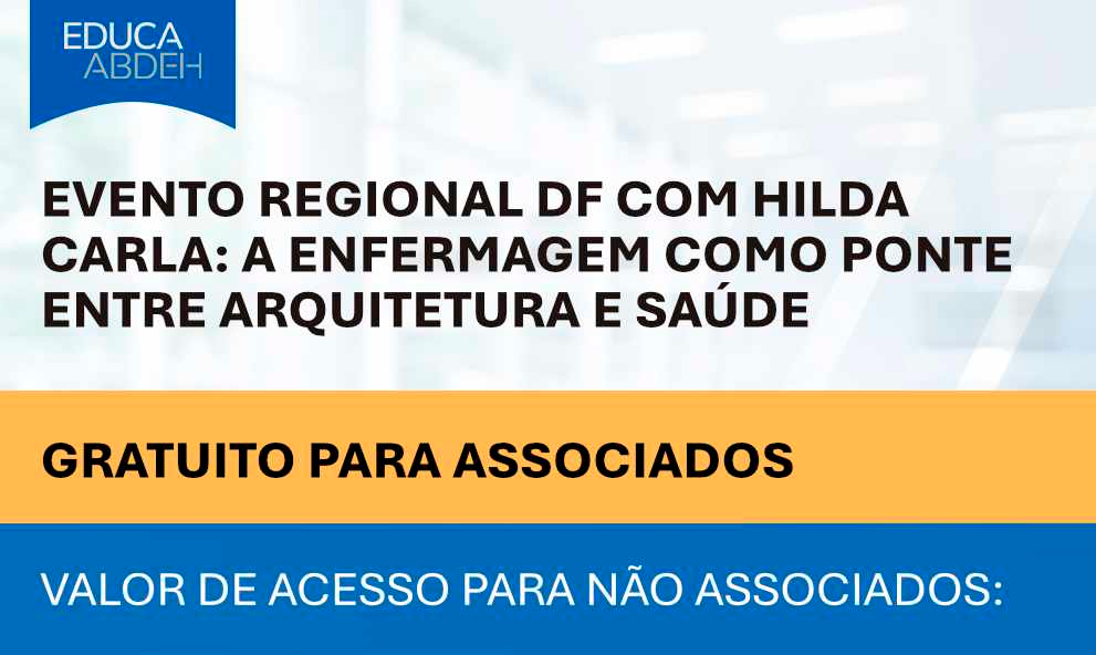 Evento Regional DF com Hilda Carla: A Enfermagem como Ponte entre Arquitetura e Saúde