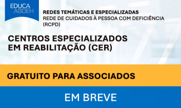 Centros Especializados em Reabilitação (CER)