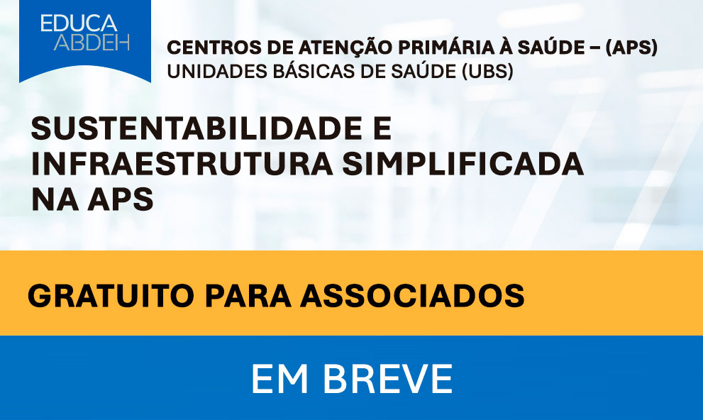 Sustentabilidade e Infraestrutura Simplificada na APS