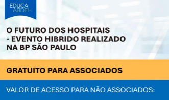 O Futuro dos Hospitais - Evento Hibrido realizado na BP São Paulo