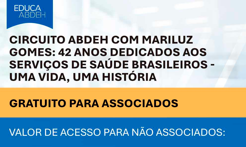 Circuito ABDEH com Mariluz Gomes: 42 Anos Dedicados aos Serviços de Saúde Brasileiros - uma vida, uma história