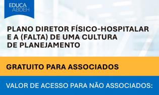 Plano Diretor Físico-Hospitalar e a (falta) de uma cultura de planejamento
