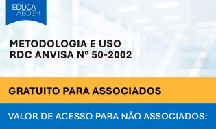 Metodologia e uso RDC ANVISA n° 50-2002