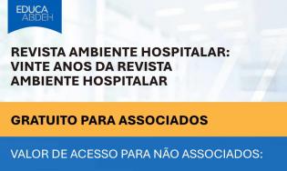 Revista Ambiente Hospitalar: Vinte anos da Revista Ambiente Hospitalar