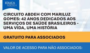 Circuito ABDEH com Mariluz Gomes: 42 Anos Dedicados aos Serviços de Saúde Brasileiros - uma vida, uma história