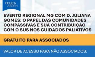 Evento Regional MG com D. Juliana Gomes: O Papel das Comunidades Compassivas e sua Contribuição com o SUS nos Cuidados Paliat