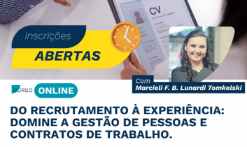 Do Recrutamento à Experiência: Domine a Gestão de Pessoas e Contratos de trabalho